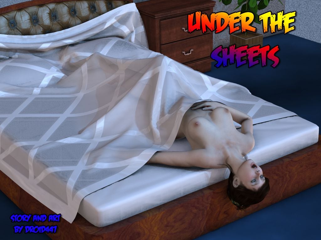 Under The Sheets [3DMonsterStories , Droid447] 1 . Under The Sheets - Chapter 1 [3DMonsterStories , Droid447] – page 1