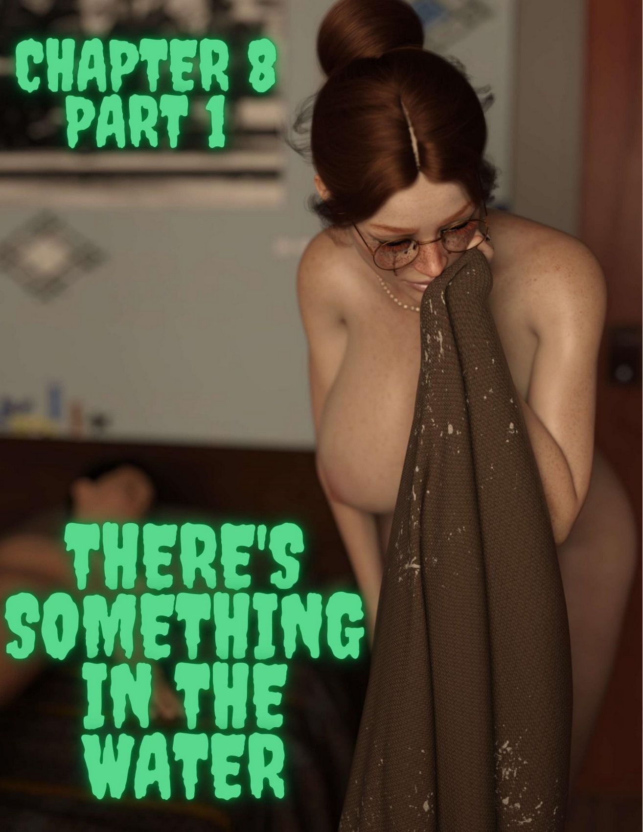 There’s Something in the Water [Redoxa , RawlyRawls] 8.1 . There's Something in the Water - Chapter 8 - Part 1 [Redoxa , RawlyRawls] – page 1