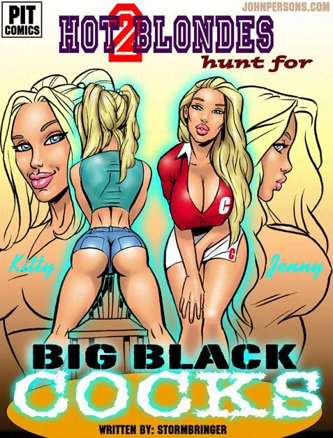 2 Hot Blondes [JohnPersons.Com , The Pit] 2 Hot Blondes Hunt For Big Black Cocks - [JohnPersons.com , The Pit] – page 1