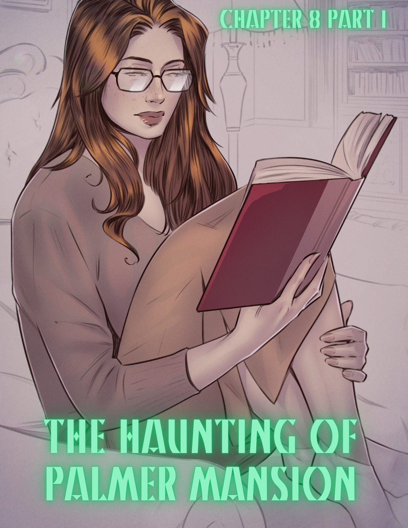 The Haunting Of Palmer Mansion [TenderMindd , RawlyRawls] 8.1 . The Haunting Of Palmer Mansion - Chapter 8 - Part 1 [TenderMindd , RawlyRawls] – page 1