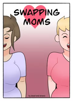 Swapping Moms [DeadEndDraws] rule 34 porn comic cover