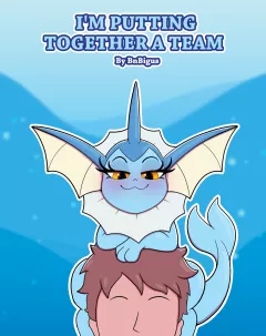 I'm Putting Together a Team Pokemon rule 34 porn comic cover