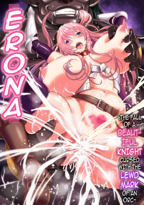 Erona – The Fall of a Beautiful Knight Cursed with the Lewd Mark of an Orc rule 34 porn comic cover
