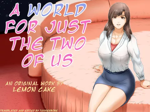 A World for Just the Two of Us [Lemon Cake] rule 34 porn comic cover