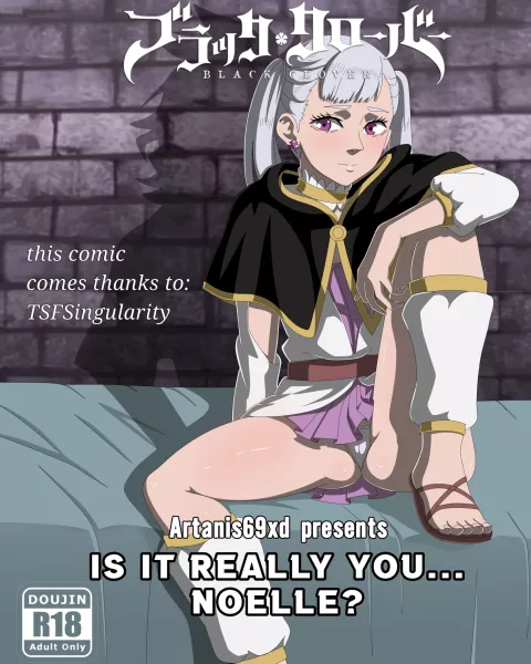Is it really You..Noelle? (Black Clover) [TSFSingularity , Artanis69xd] rule 34 porn comic cover