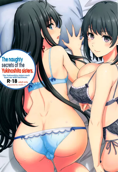 The Naughty Secrets of the Yukinoshita Sisters (Yahari Ore no Seishun Love Come wa Machigatteiru) [Inanaki Shiki] rule 34 porn comic cover