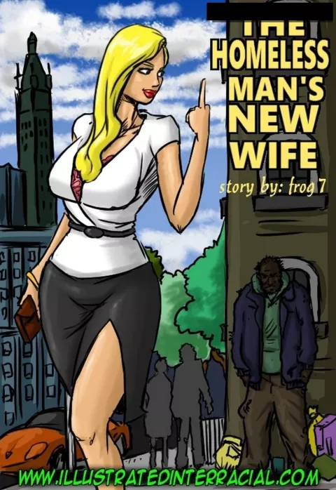 The Homeless Man’s New Wife [IllustratedInterracial] rule 34 porn comic cover