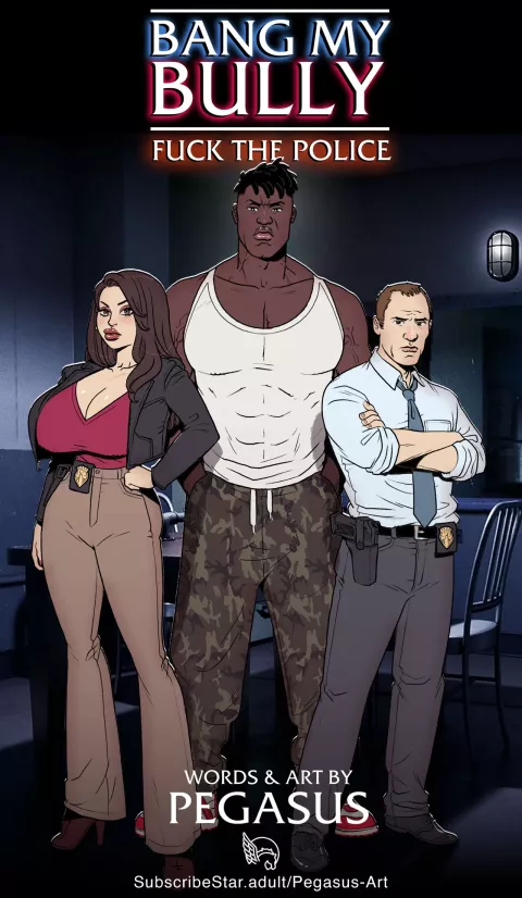 Bang My Bully: Fuck the Police [Pegasus] rule 34 porn comic cover