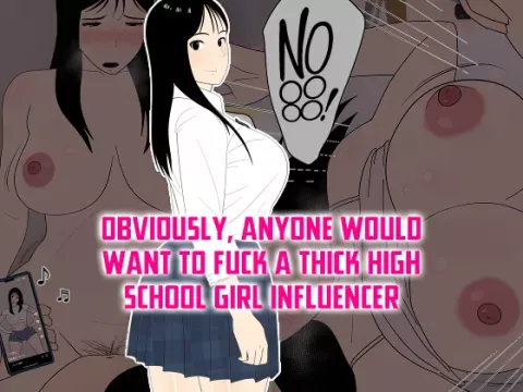 Obviously, Anyone Would Want to Fuck a Thick High School Girl Influencer [Oroboy] rule 34 porn comic cover